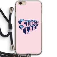 CaseCompany Superlady: iPhone 6 / 6S Transparant Hoesje met koord