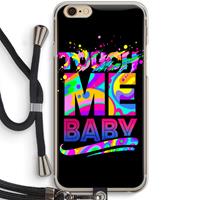 CaseCompany Touch Me: iPhone 6 / 6S Transparant Hoesje met koord