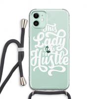 CaseCompany Hustle Lady: iPhone 11 Transparant Hoesje met koord