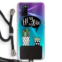 CaseCompany Hey you cactus: Oppo A92 Transparant Hoesje met koord