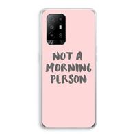 CaseCompany Morning person: Oppo A95 5G Transparant Hoesje