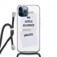 CaseCompany No Girls Allowed Unless: iPhone 13 Pro Max Transparant Hoesje met koord