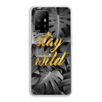 CaseCompany Stay wild: Oppo A95 5G Transparant Hoesje