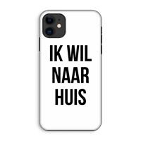 CaseCompany Ik wil naar huis: iPhone 11 Tough Case