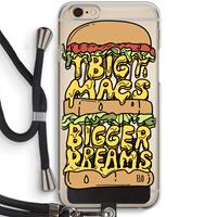 CaseCompany Big Macs Bigger Dreams: iPhone 6 / 6S Transparant Hoesje met koord