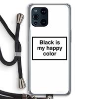 CaseCompany Black is my happy color: Oppo Find X3 Transparant Hoesje met koord