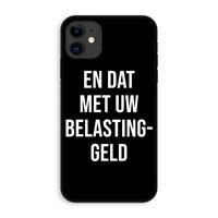 CaseCompany Belastinggeld - Zwart: iPhone 11 Tough Case