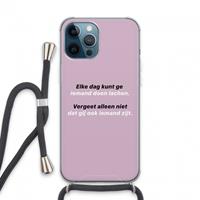CaseCompany gij zijt ook iemand: iPhone 13 Pro Max Transparant Hoesje met koord