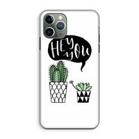 CaseCompany Hey you cactus: iPhone 11 Pro Tough Case