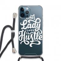 CaseCompany Hustle Lady: iPhone 13 Pro Max Transparant Hoesje met koord