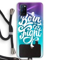 CaseCompany Born to Fight: Oppo A92 Transparant Hoesje met koord