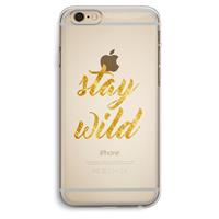 CaseCompany Stay wild: iPhone 6 Plus / 6S Plus Transparant Hoesje
