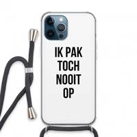 CaseCompany Ik pak nooit op: iPhone 13 Pro Max Transparant Hoesje met koord