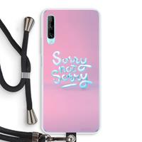 CaseCompany Sorry not sorry: Huawei P Smart Pro Transparant Hoesje met koord