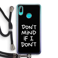 CaseCompany Don't Mind: Huawei P Smart (2019) Transparant Hoesje met koord