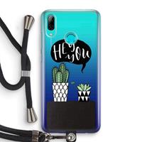 CaseCompany Hey you cactus: Huawei P Smart (2019) Transparant Hoesje met koord