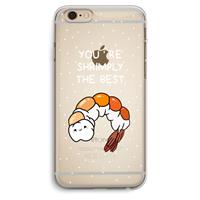 CaseCompany You're Shrimply The Best: iPhone 6 Plus / 6S Plus Transparant Hoesje