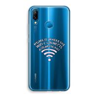 CaseCompany Home Is Where The Wifi Is: Huawei P20 Lite Transparant Hoesje
