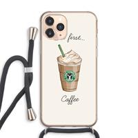 CaseCompany But first coffee: iPhone 11 Pro Max Transparant Hoesje met koord