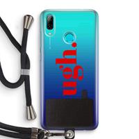 CaseCompany Ugh: Huawei P Smart (2019) Transparant Hoesje met koord