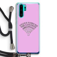 CaseCompany Home Is Where The Wifi Is: Huawei P30 Pro Transparant Hoesje met koord