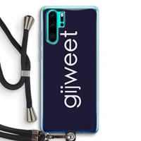 CaseCompany Gijweet: Huawei P30 Pro Transparant Hoesje met koord