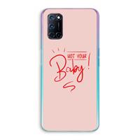 CaseCompany Not Your Baby: Oppo A92 Transparant Hoesje