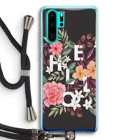 CaseCompany Hello in flowers: Huawei P30 Pro Transparant Hoesje met koord