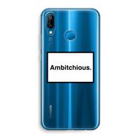 CaseCompany Ambitchious: Huawei P20 Lite Transparant Hoesje