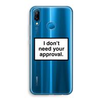 CaseCompany Don't need approval: Huawei P20 Lite Transparant Hoesje