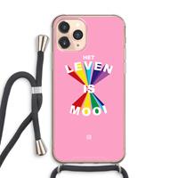 CaseCompany Het Leven Is Mooi: iPhone 11 Pro Max Transparant Hoesje met koord