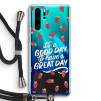 CaseCompany Don't forget to have a great day: Huawei P30 Pro Transparant Hoesje met koord