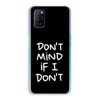 CaseCompany Don't Mind: Oppo A92 Transparant Hoesje