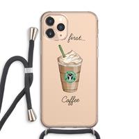 CaseCompany But first coffee: iPhone 11 Pro Max Transparant Hoesje met koord