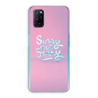 CaseCompany Sorry not sorry: Oppo A92 Transparant Hoesje