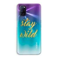 CaseCompany Stay wild: Oppo A92 Transparant Hoesje