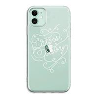 CaseCompany Laters, baby: iPhone 11 Transparant Hoesje