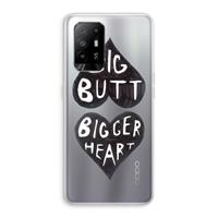 CaseCompany Big butt bigger heart: Oppo A95 5G Transparant Hoesje