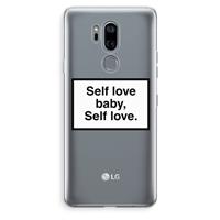 CaseCompany Self love: LG G7 Thinq Transparant Hoesje