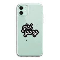 CaseCompany Girl Gang: iPhone 11 Transparant Hoesje