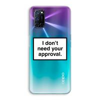 CaseCompany Don't need approval: Oppo A92 Transparant Hoesje