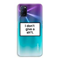 CaseCompany Don't give a shit: Oppo A92 Transparant Hoesje