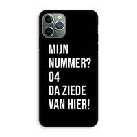 CaseCompany Da ziede van hier - Zwart: iPhone 11 Pro Tough Case