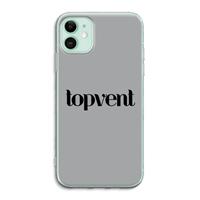 CaseCompany Topvent Grijs Zwart: iPhone 11 Transparant Hoesje