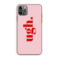 CaseCompany Ugh: iPhone 11 Pro Max Tough Case