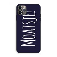 CaseCompany Moatsje!: iPhone 11 Pro Max Tough Case