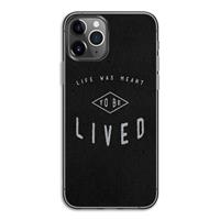 CaseCompany To be lived: iPhone 11 Pro Transparant Hoesje