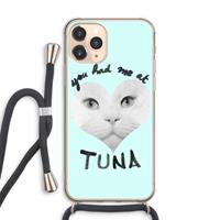 CaseCompany You had me at tuna: iPhone 11 Pro Max Transparant Hoesje met koord