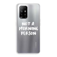 CaseCompany Morning person: Oppo A94 5G Transparant Hoesje