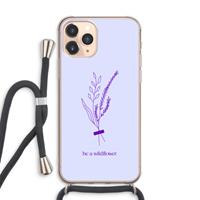 CaseCompany Be a wildflower: iPhone 11 Pro Max Transparant Hoesje met koord
